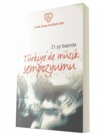 21. Yüzyıl Başında Türkiye'de Müzik Sempozyumu